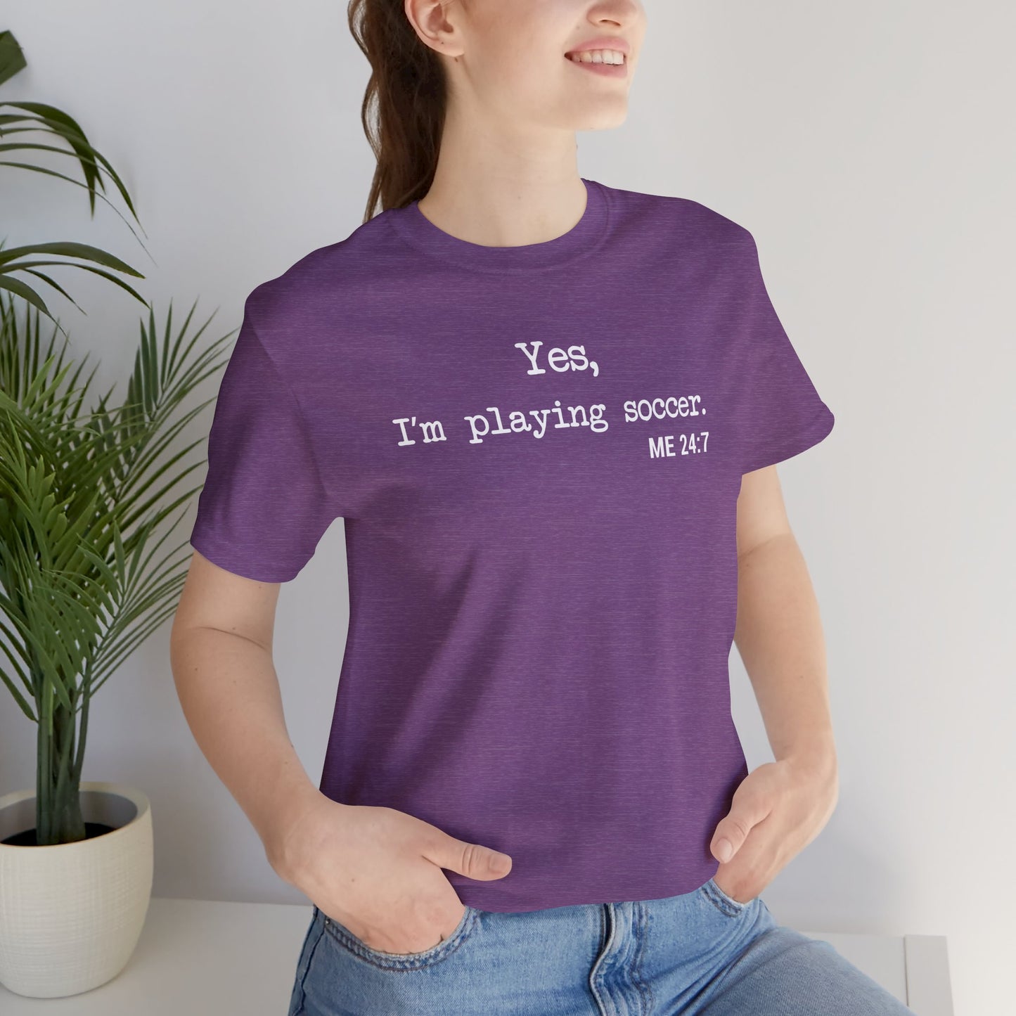 Yes, I'm Playing Soccer - Comfy t-shirt