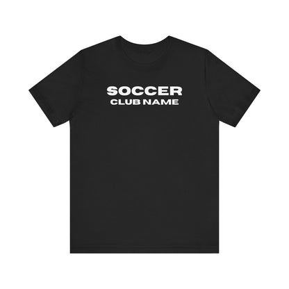 Soccer Club Customized Comfy T-shirt
