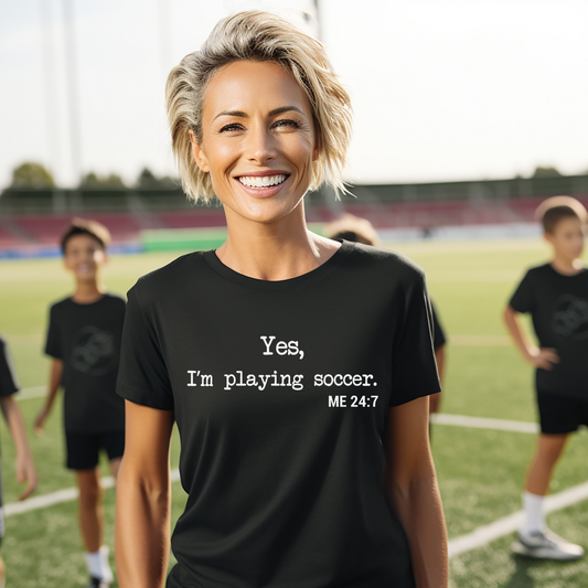 Yes, I'm Playing Soccer - Comfy t-shirt