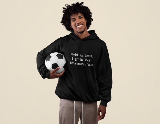 "Hold My Drink" Comfy Hoodie